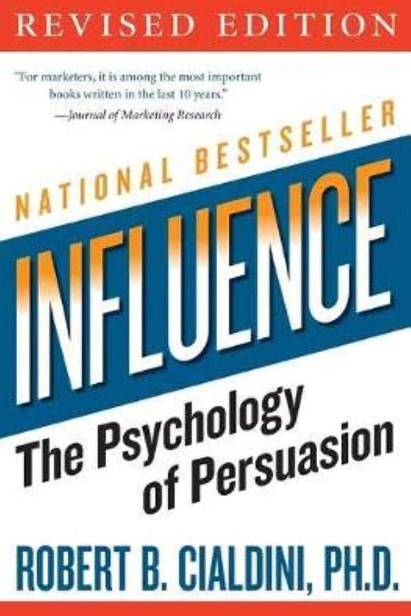 Influence: The Psychology of Persuasion, Revised Edition